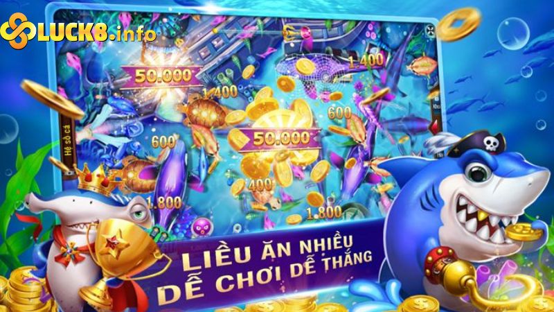 Hướng dẫn cách chơi bắn cá đổi thưởng miễn phí tại Luck8