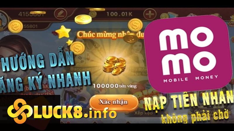 Nạp tiền Luck8 qua Ví Momo đơn giản, dễ dàng cho người chơi