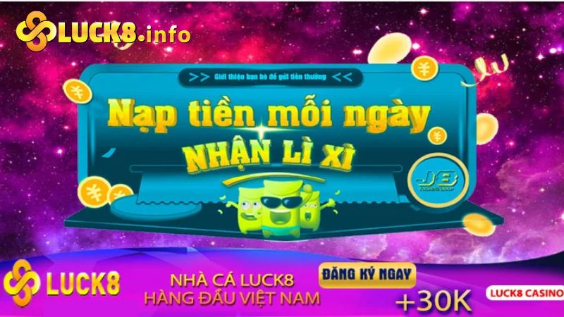 Nhiều phần quà hấp dẫn khi hội viên của Luck8 nạp tiền mỗi ngày