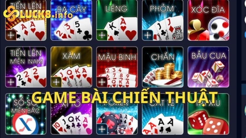 Game Bài Chiến Thuật - Thỏa Sức Trí Tuệ Và Chiến Lược