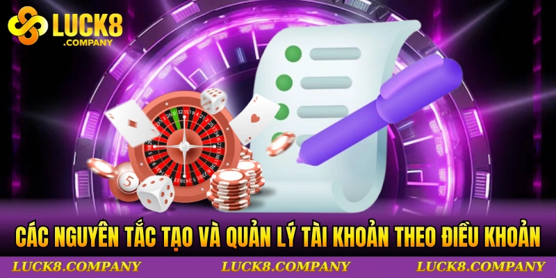 Các nguyên tắc tạo và quản lý tài khoản theo điều khoản dịch vụ