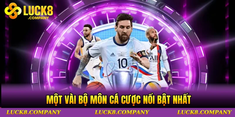 Một vài bộ môn cá cược nổi bật nhất